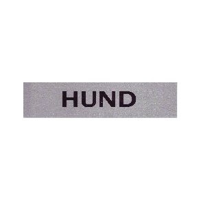 HUND  selvkl�bende skilt i aluminium  4,5x16,5  mm